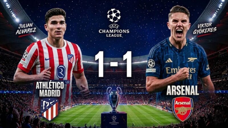 Atlético and Arsenal battle ends in a tense draw in Champions League semi-finals